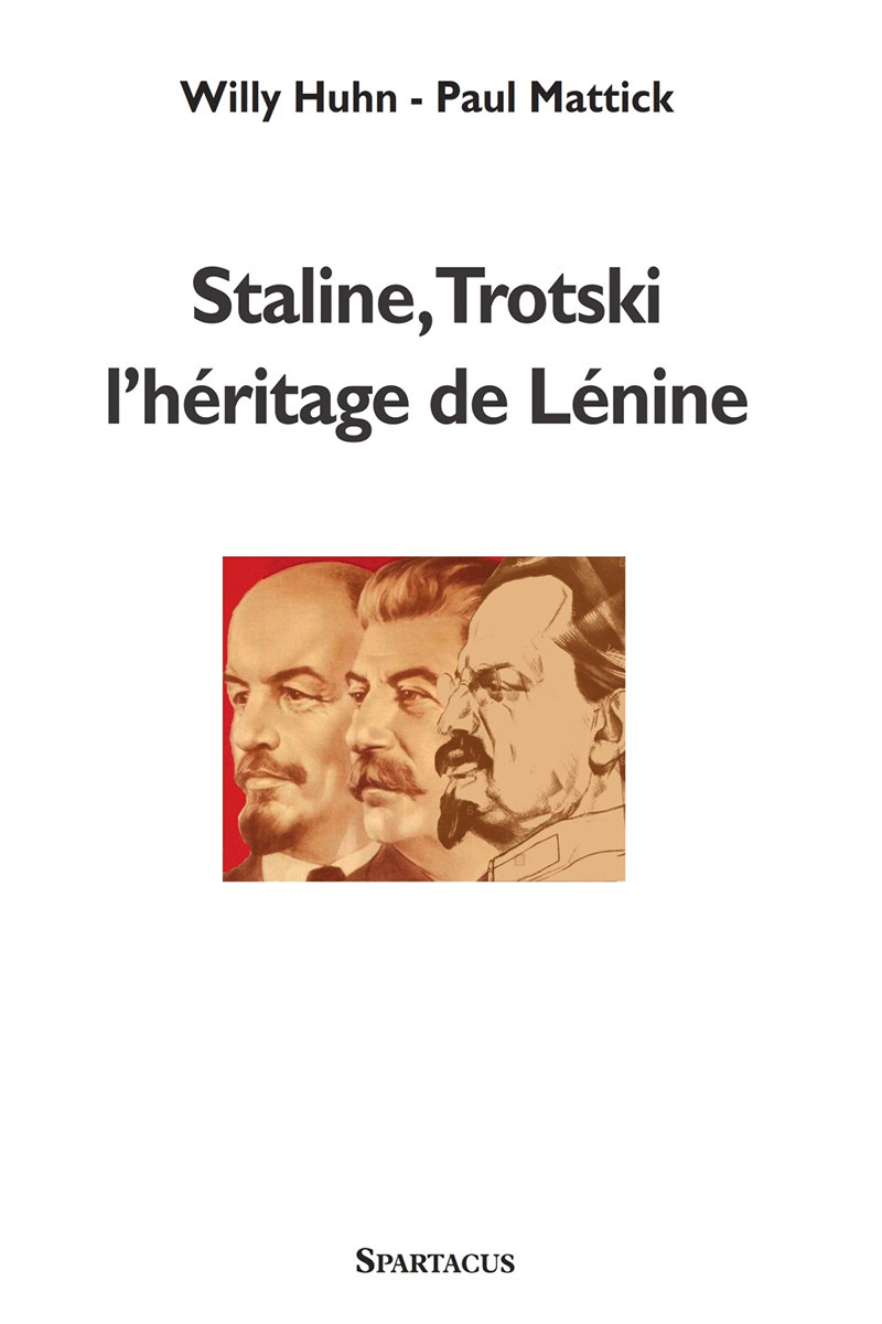 Staline, Trotski : l'héritage de Lénine Cahiers Spartacus