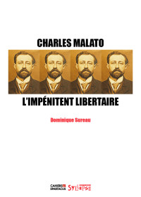 Charles Malato: l'impénitent libertaire