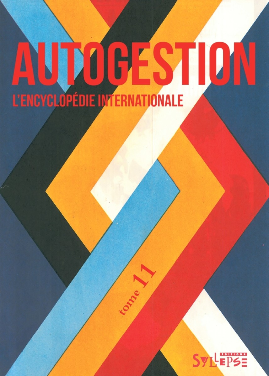 Autogestion, l’encyclopédie internationale Nouveautés
