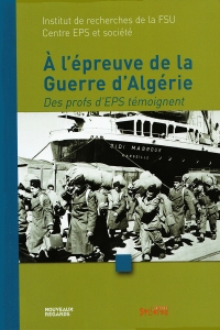 À l'épreuve de la guerre d'Algérie