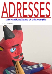 Adresses: internationalisme et démocratie