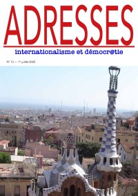 Adresses: internationalisme et démocratie