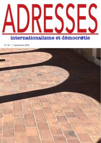 Adresses: internationalisme et d&eacute;mocratie