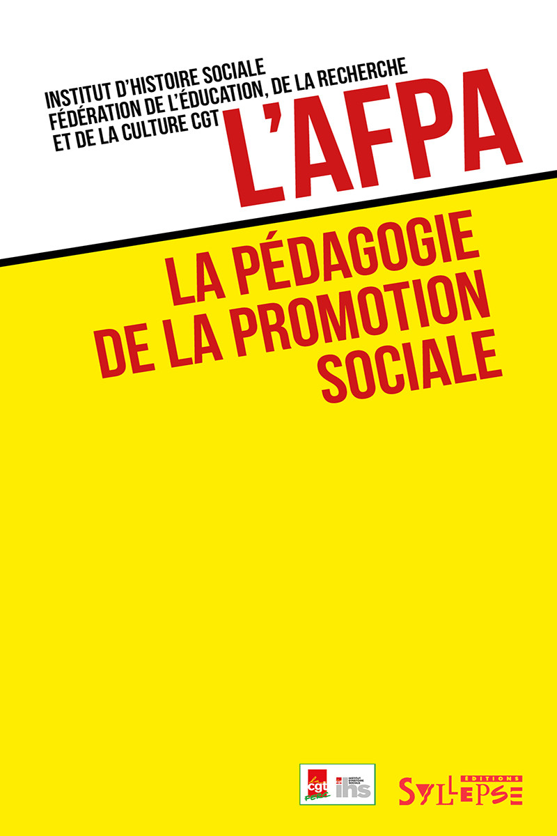 L'AFPA, la pédagogie de la promotion sociale Arguments et mouvements
