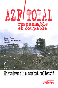 AZF/Total, responsable et coupable