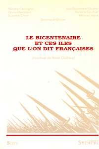 Le Bicentenaire et ces îles que l'on dit françaises