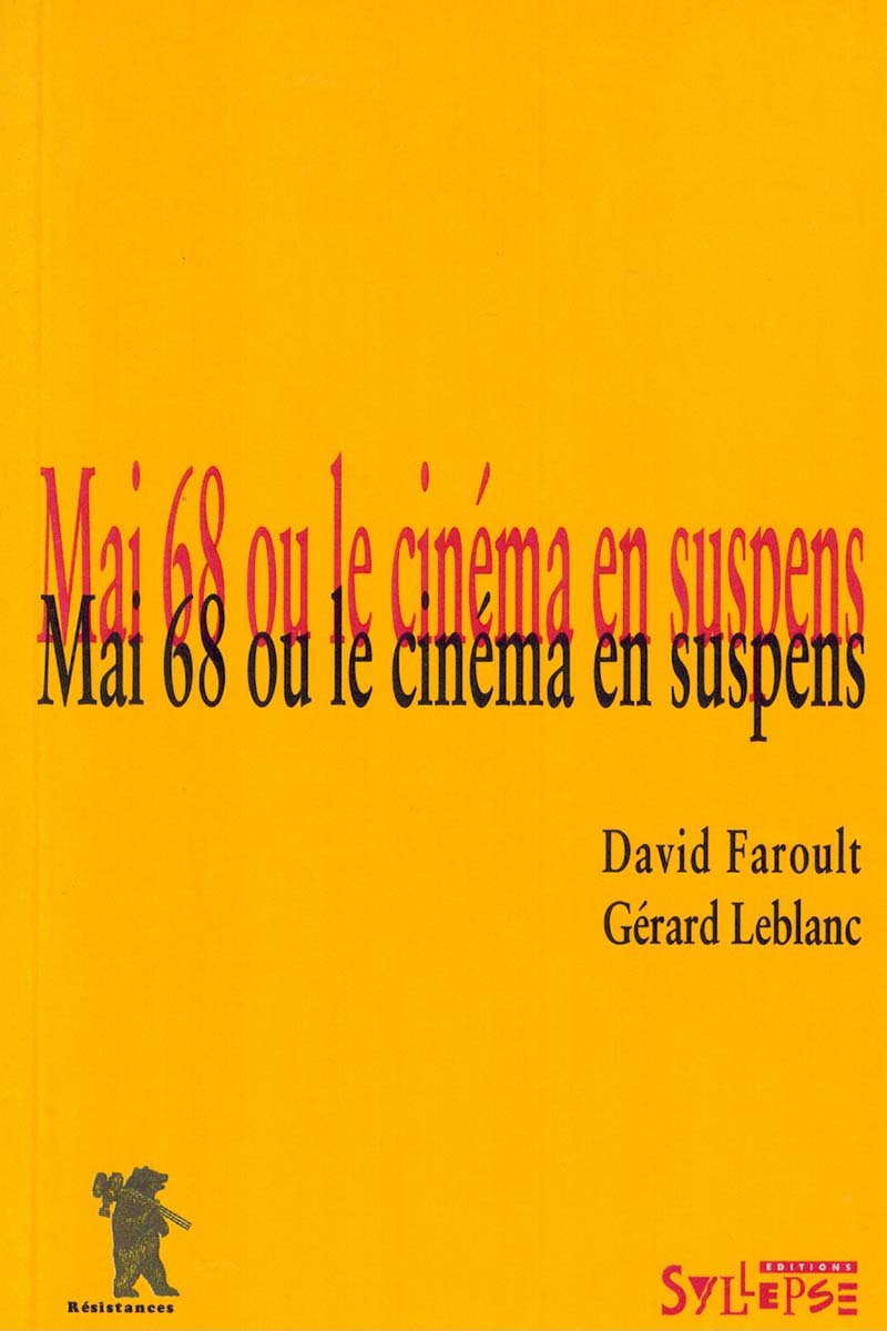 Mai 68 ou le cinéma en suspens Côté cour