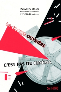 La classe ouvrière c'est pas du cinéma