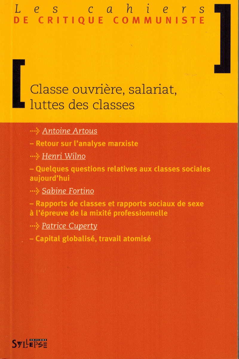 Classe ouvrière, salariat, luttes de classes Les Cahiers de Critique Communiste