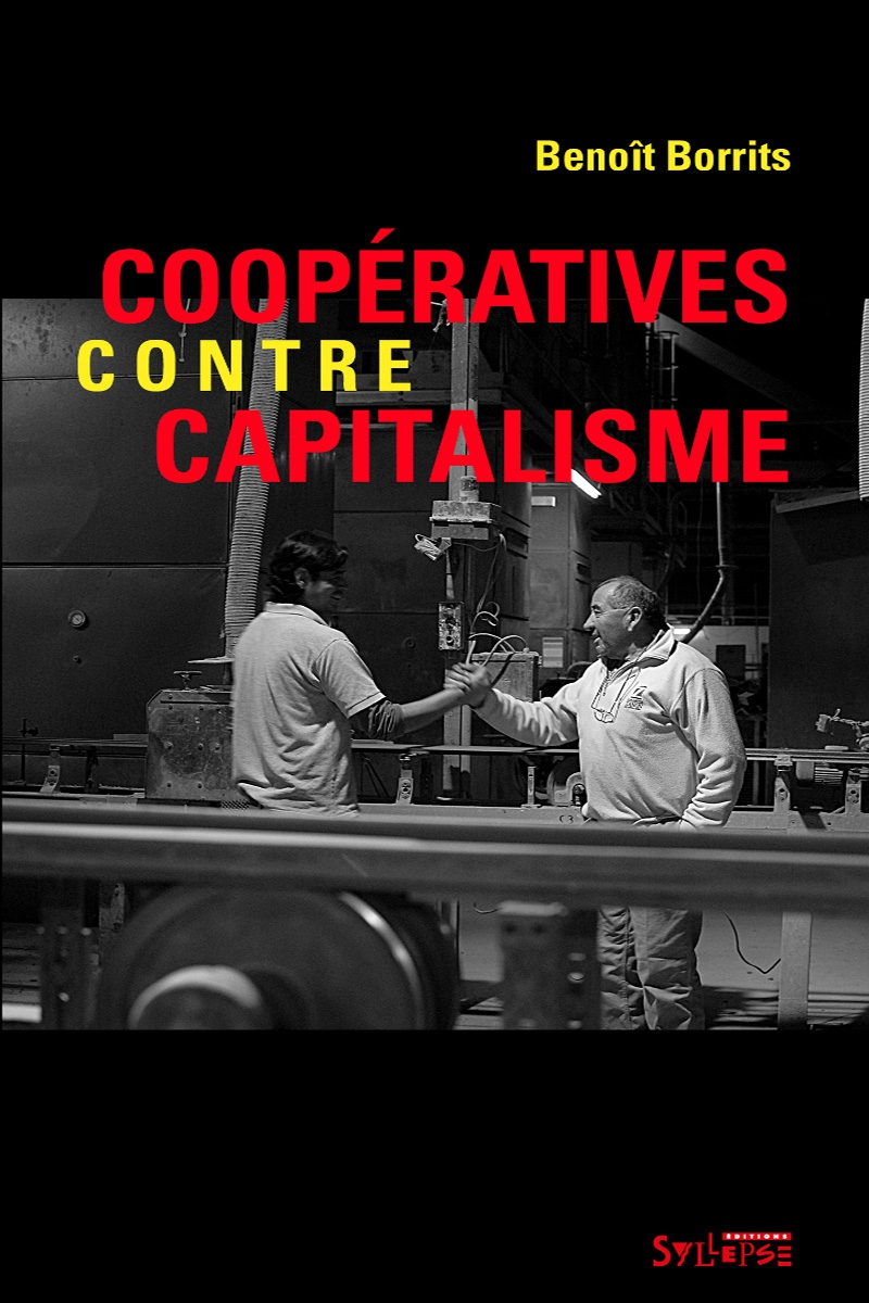 Coopératives contre capitalisme Arguments et mouvements