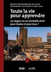 Toute la vie pour apprendre