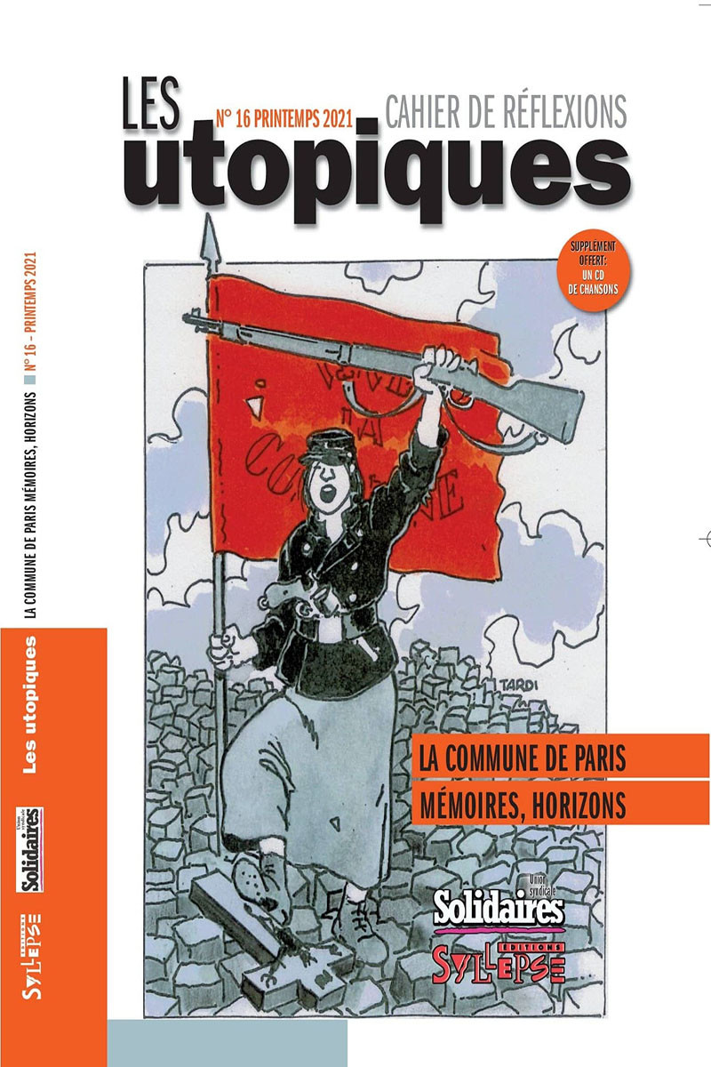 La Commune de Paris: mémoires, horizons Les Utopiques