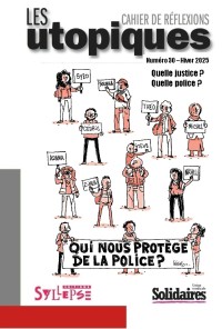 Quelle justice ? Quelle police?