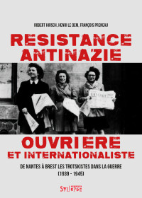 Résistance antinazie, ouvrière et internationaliste