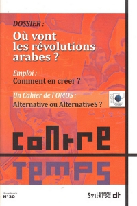 Où vont les révolutions arabes ? Tunisie, Égypte, Syrie