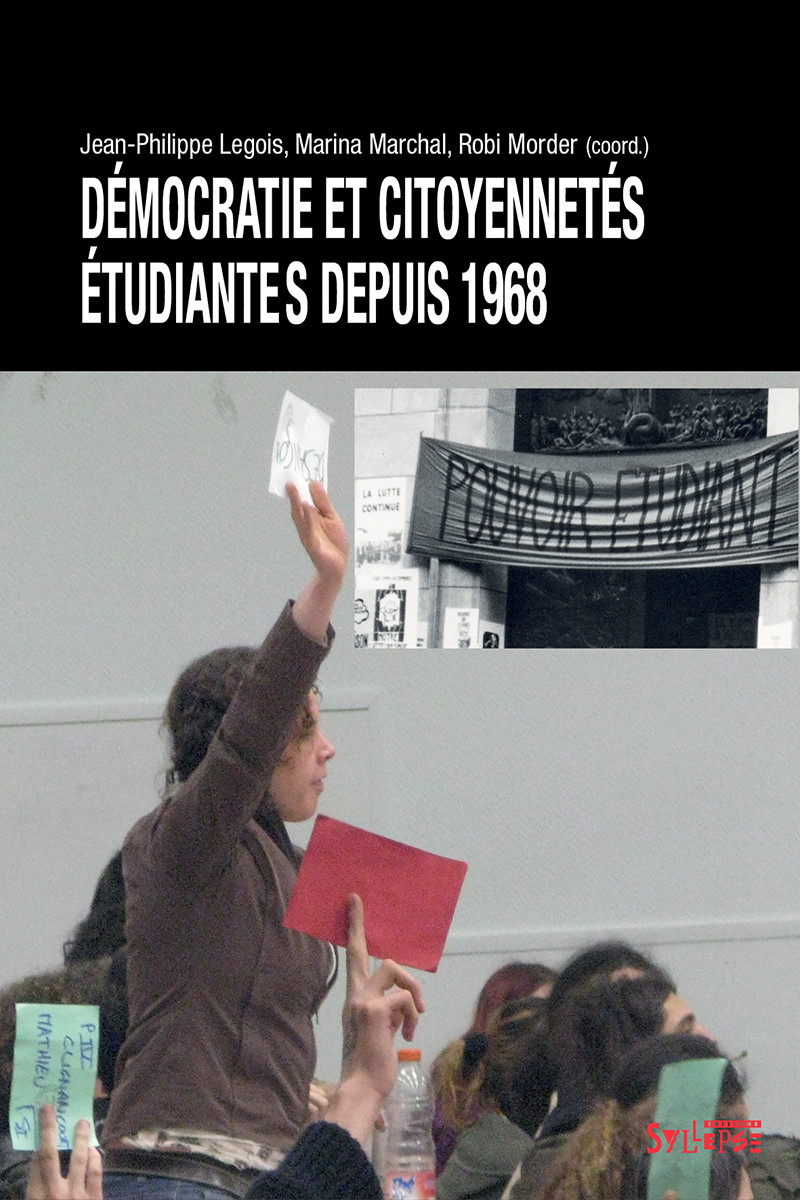 Démocratie et citoyennetés étudiantes après 1968 Groupe de recherche sur les mouvements étudiants (Germe)