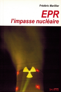 EPR : l'impasse nucléaire