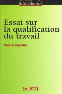 Essai sur la qualification du travail