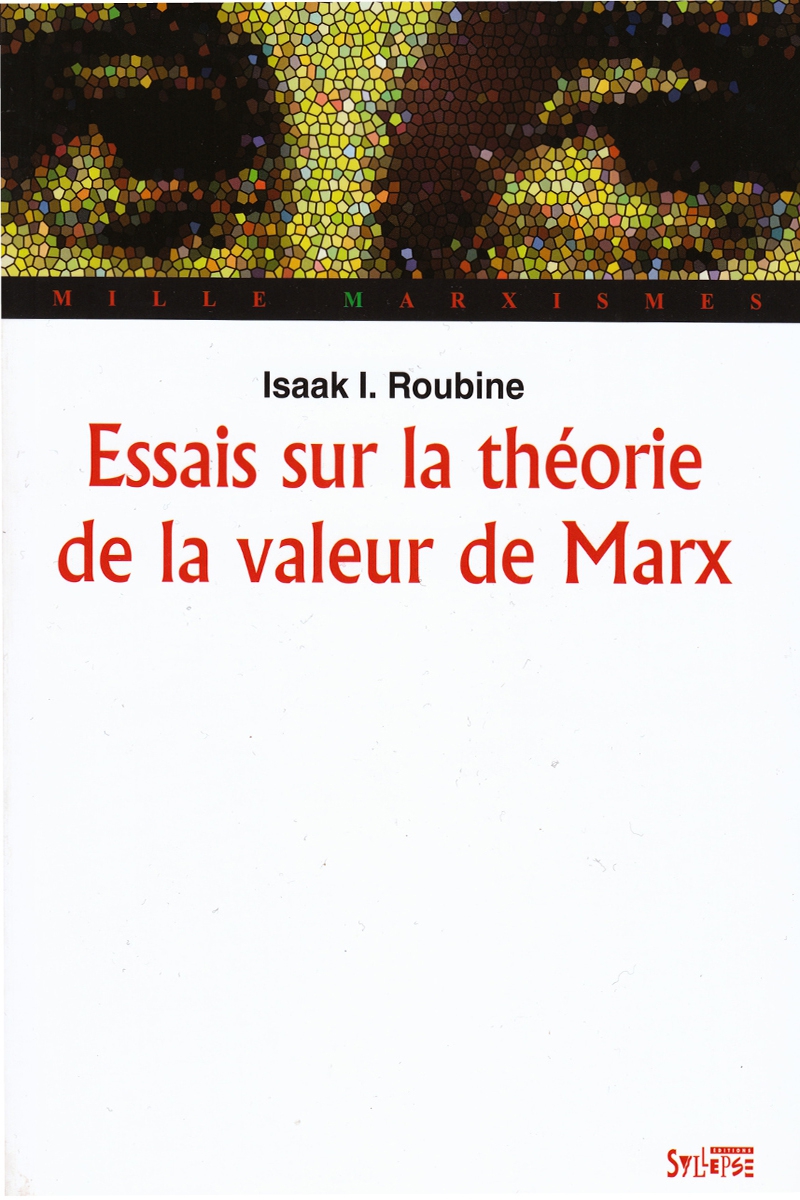 Essais sur la théorie de la valeur de Marx Mille Marxismes