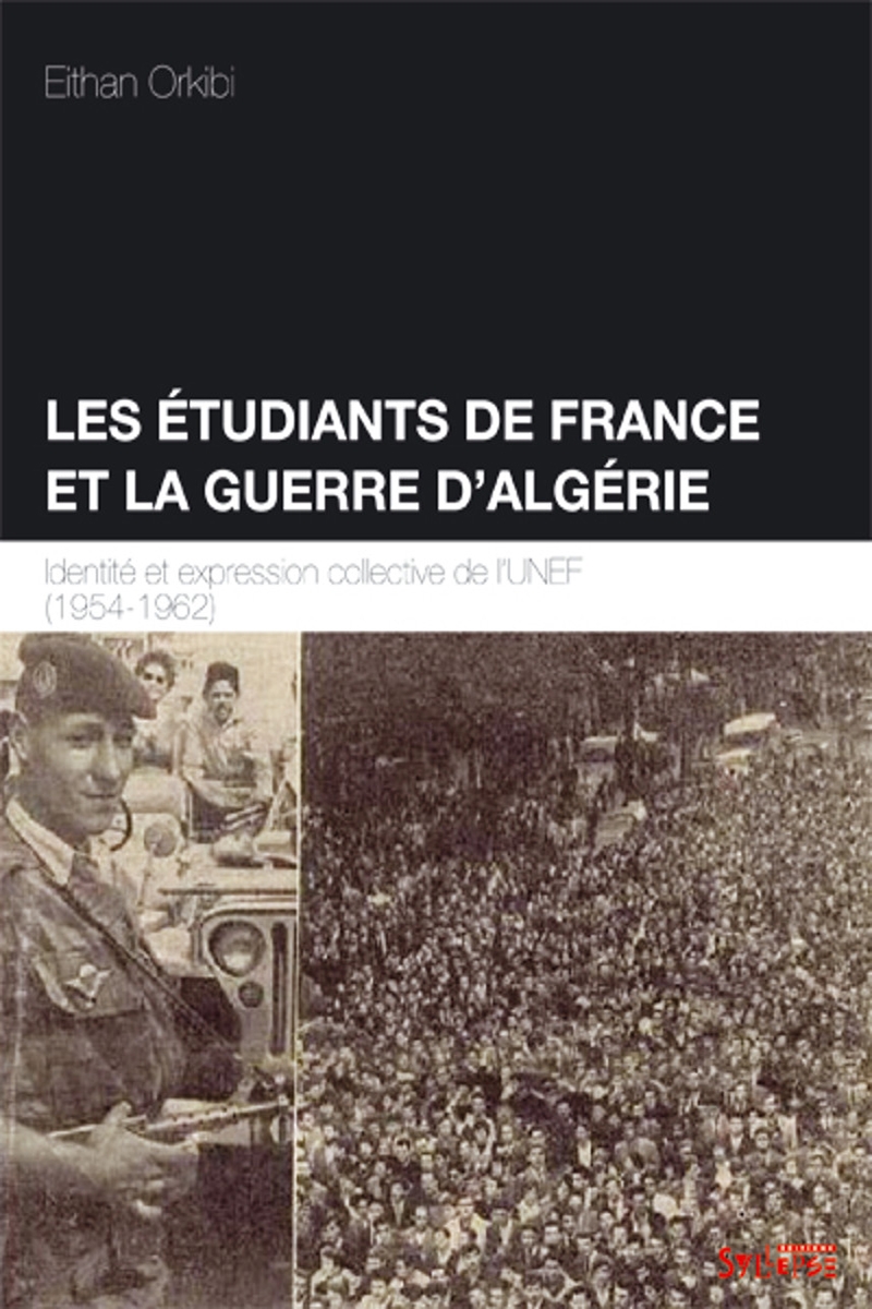 Les étudiants de France et la guerre d'Algérie Groupe d'étude et de recherche sur les mouvements étudiants (Germe)