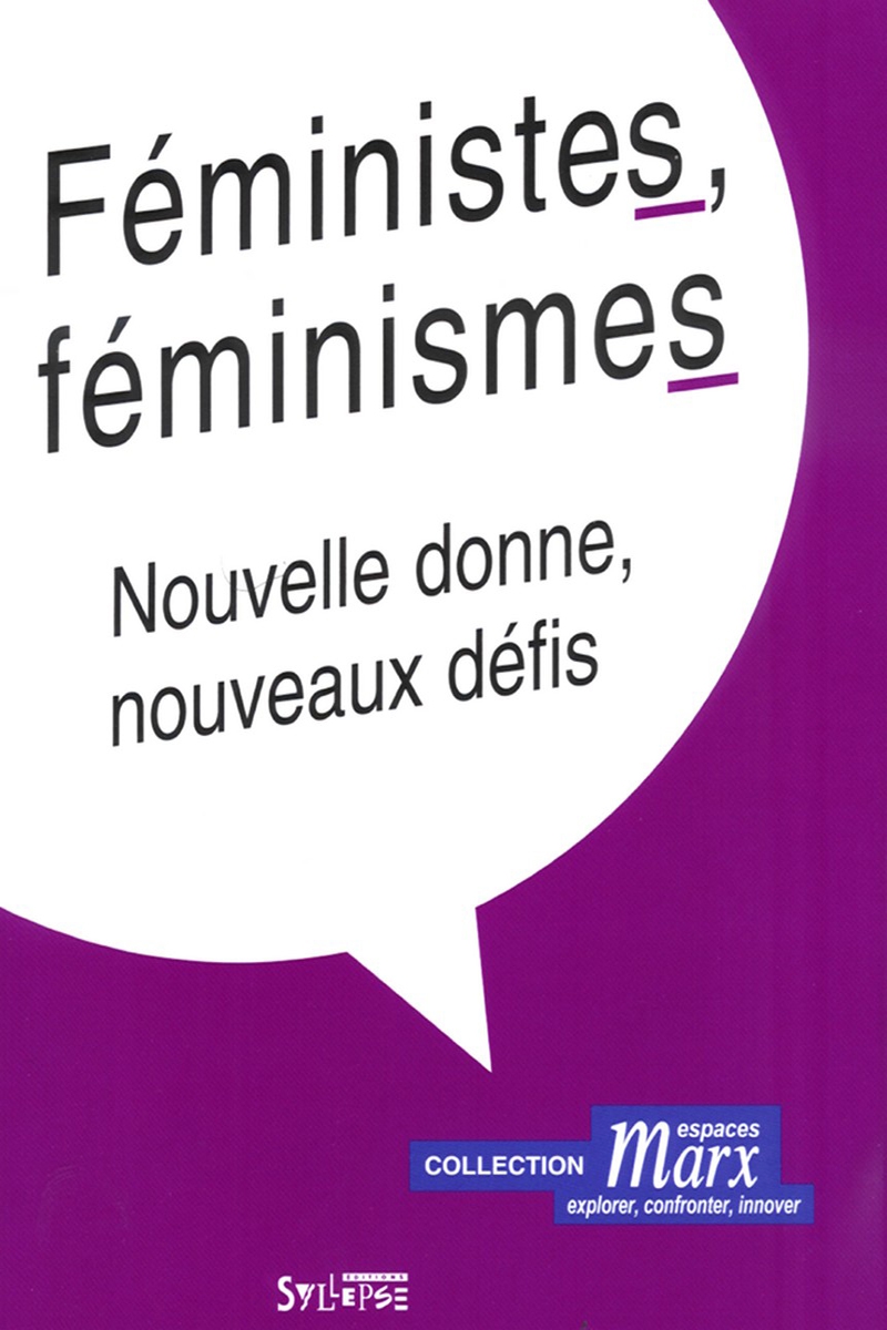 Féministes, féminismes Espaces Marx