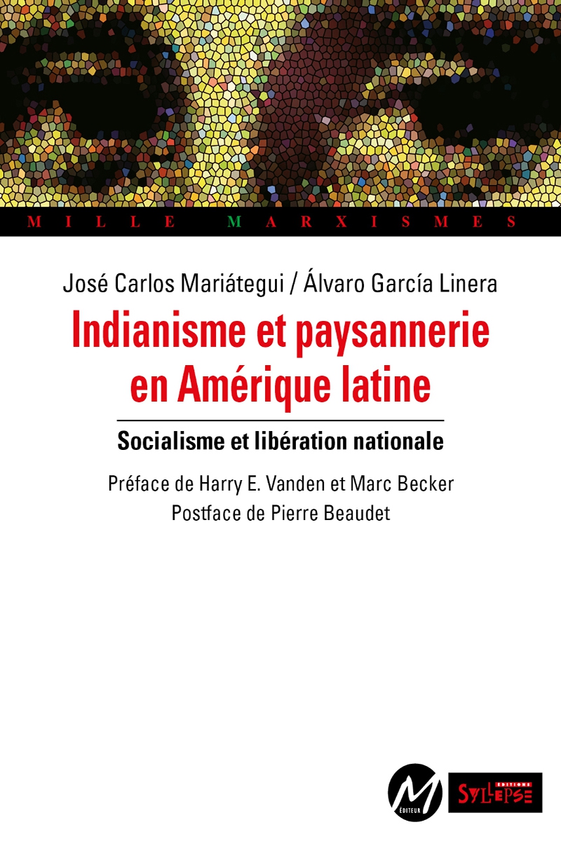Indianisme et paysannerie en Amérique latine Mille Marxismes