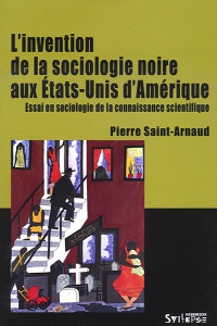 L'invention de la sociologie noire aux États-Unis