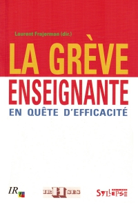 La grève enseignante, en quête d'efficacité