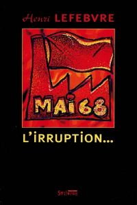 Mai 68, l'irruption…