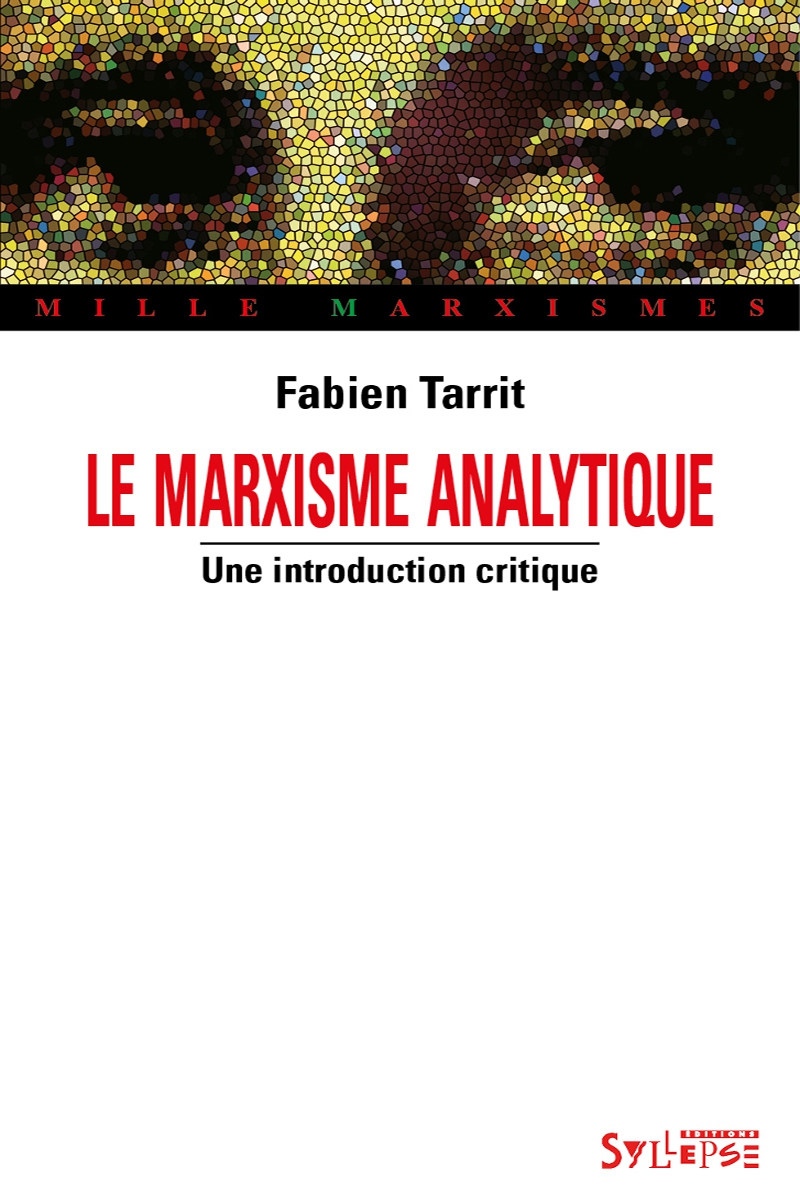Le marxisme analytique Mille Marxismes