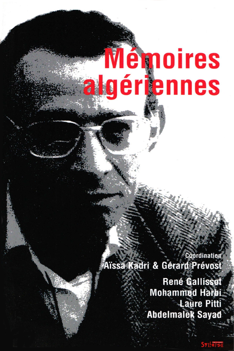Mémoires algériennes Arguments et mouvements