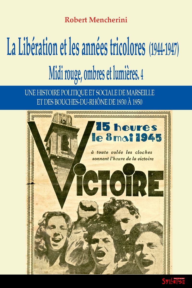 La Libération et les années tricolores (1944-1947) Histoire : enjeux et débats