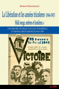 La Libération et les années tricolores (1944-1947)