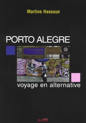 Porto Alegre : voyage en alternative