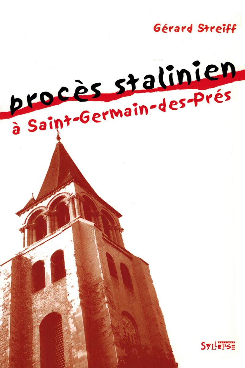 Procès stalinien à Saint-Germain-des-Prés Utopie Critique