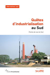 Quêtes d'industrialisation au Sud