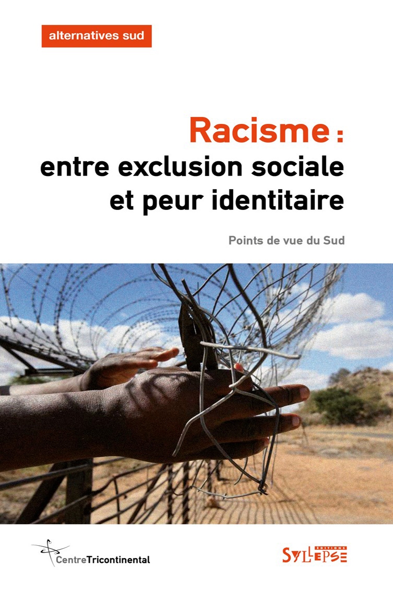 Racisme: entre exclusion sociale et peur identitaire Livres épuisés ou indisponibles