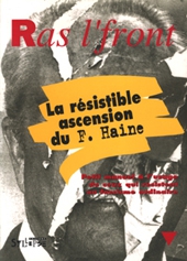 La Résistible ascension du F. Haine