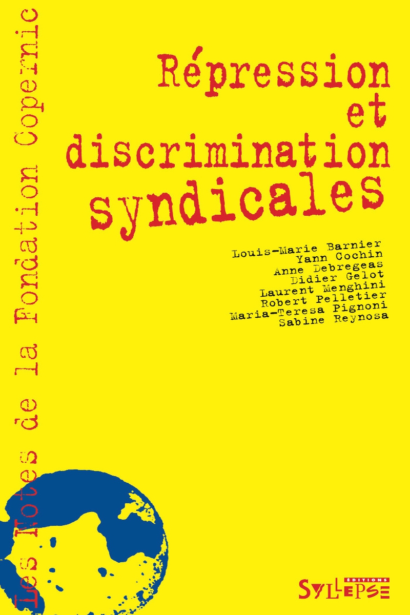 Répression et discrimination syndicales Notes de la Fondation Copernic