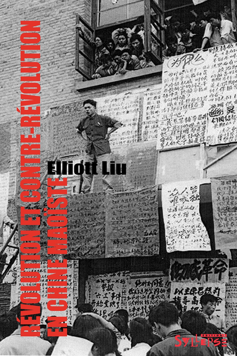 Révolution et contre-révolution en Chine maoïste Nouveautés