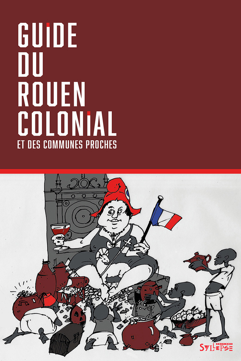 Guide du Rouen colonial Nouveautés