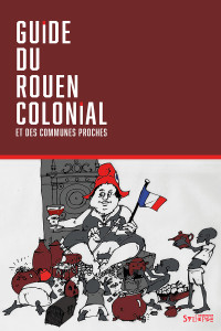 Guide du Rouen colonial