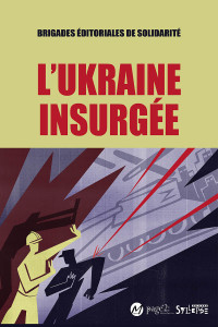 L'Ukraine insurgée