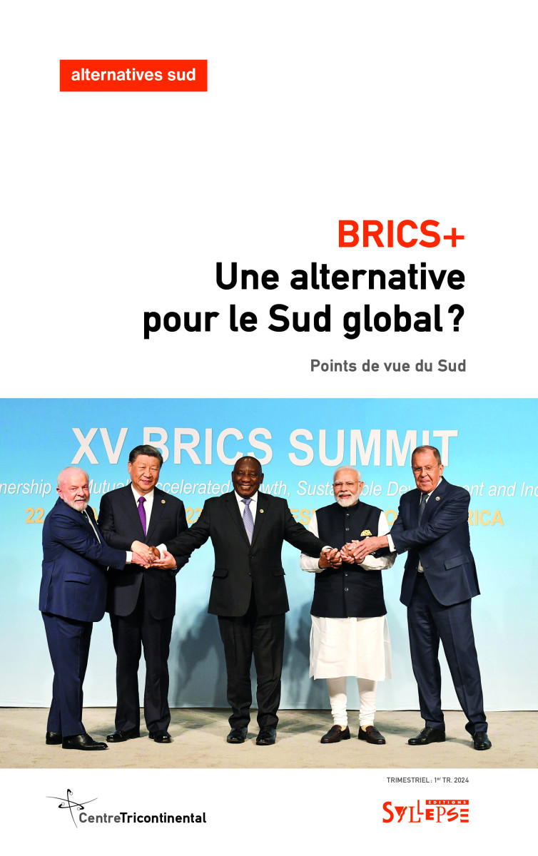 BRICS+: Une alternative pour le Sud global? Nouveautés