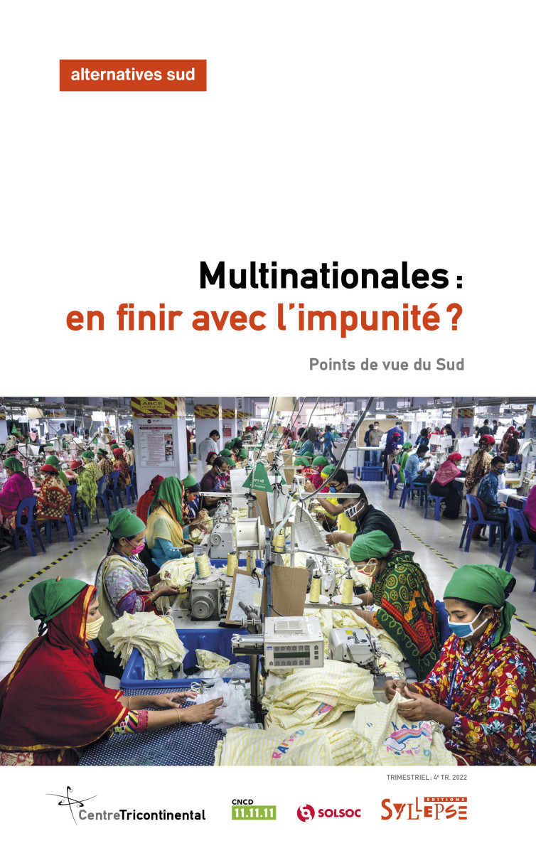 Multinationales: en finir avec l'impunité? Alternatives Sud
