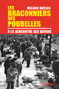 Les Braconniers des poubelles