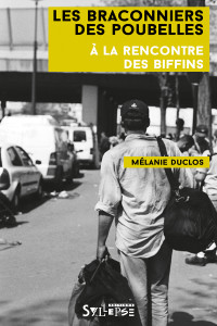 Les Braconniers des poubelles