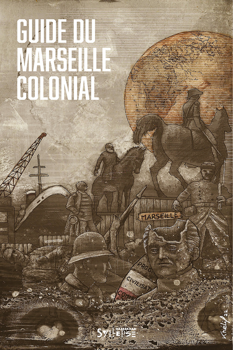 Guide du Marseille colonial Avant-première