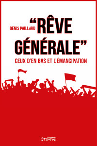 "Rêve générale"