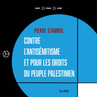 Contre l’antisémitisme et pour les droits du peuple palestinien